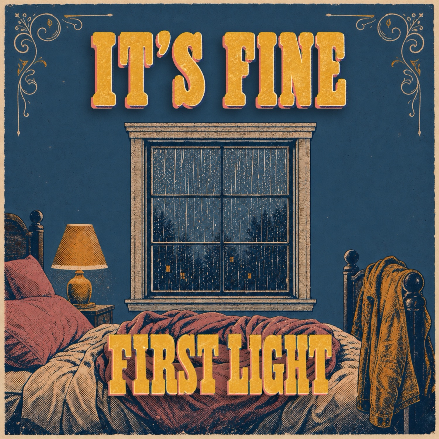FIRST LIGHT - It’s Fine